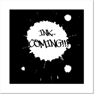 INK COMING! neg Posters and Art